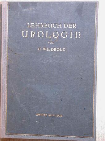 Dr. Hans Wildbolz - Lehrbuch der Urologie [antikvár]