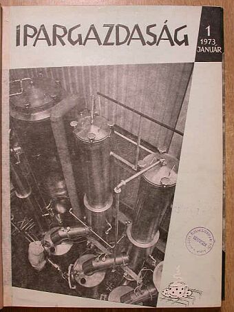 Dr. Papp Ottó - Ipargazdaság 1973. január-június, augusztus-december (nem teljes évfolyam) [antikvár]