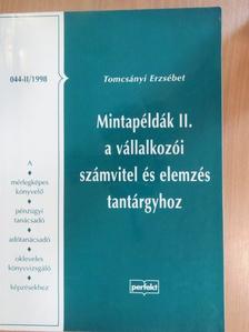 Tomcsányi Erzsébet - Mintapéldák II. a vállalkozói számvitel és elemzés tantárgyhoz [antikvár]