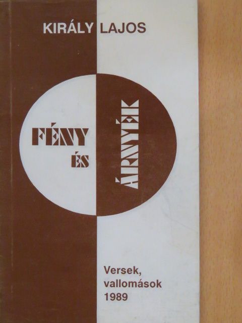 Király Lajos - Fény és árnyék [antikvár]