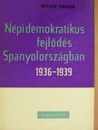 Betlen Oszkár - Népi demokratikus fejlődés Spanyolországban [antikvár]