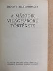 Henry Steele Commager - A második világháború története [antikvár]