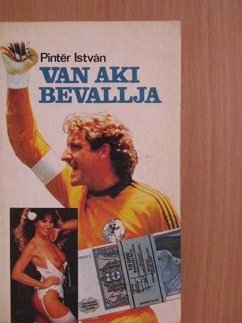 Pintér István - Van aki bevallja [antikvár]