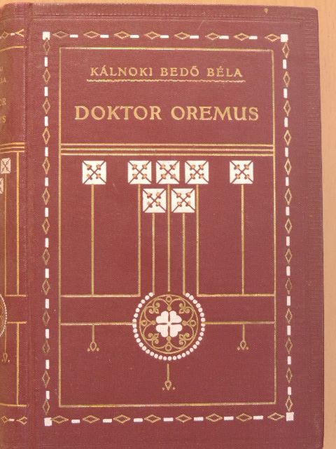 Kálnoki Bedő Béla - Doktor Oremus és egyéb elbeszélések [antikvár]
