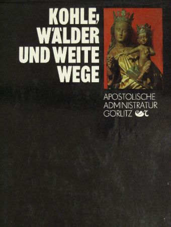Bernhard Huhn - Kohle, wälder und weite wege [antikvár]