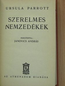 Ursula Parrott - Szerelmes nemzedékek [antikvár]