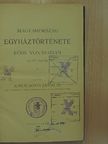 Dr. Karácsonyi János - Magyarország egyháztörténete főbb vonásaiban [antikvár]