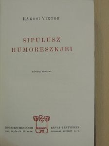Rákosi Viktor - Sipulusz humoreszkjei II. [antikvár]