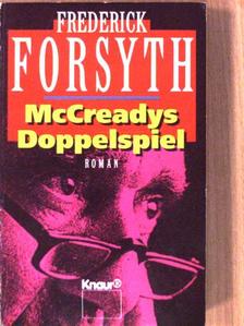 Frederick Forsyth - McCreadys Doppelspiel [antikvár]
