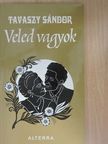 Tavaszy Sándor - Veled vagyok (dedikált példány) [antikvár]