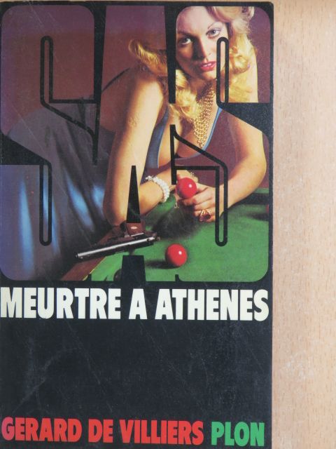 Gérard de Villiers - S. A. S. - Meurtre a Athenes [antikvár]