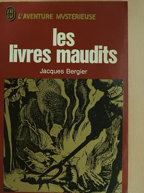 Jacques Bergier - Les livres maudits [antikvár]
