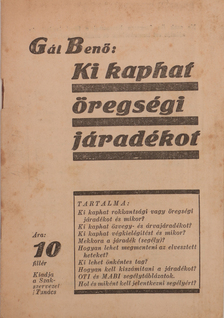Gál Benő - Ki kaphat öregségi járadékot [antikvár]