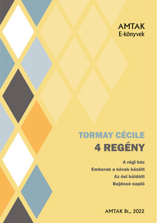 Tormay Cécile - 4 regény [eKönyv: epub, mobi]