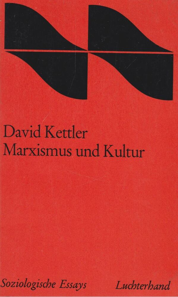 David Kettler - Marxismus und Kultur [antikvár]