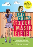 Kelly Harms - Bezzeg a másik élete