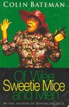 Bateman, Colin - Of Wee Sweetie Mice and Men [antikvár]