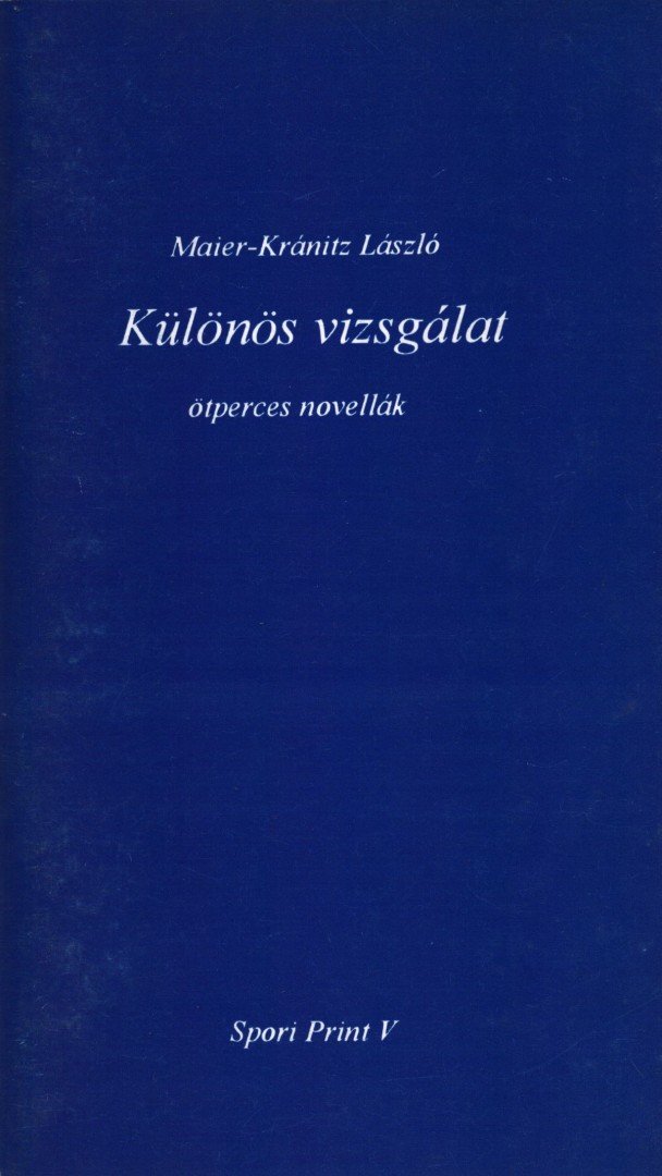 Maier-Kránitz László - Különös vizsgálat [antikvár]