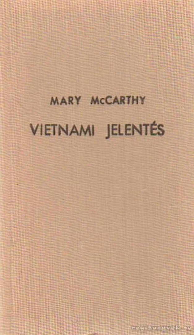 McCarthy, Mary - Vietnami jelentés [antikvár]