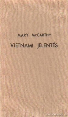 McCarthy, Mary - Vietnami jelentés [antikvár]