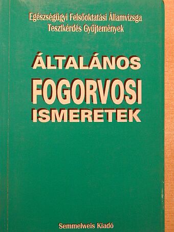 Általános fogorvosi ismeretek [antikvár]