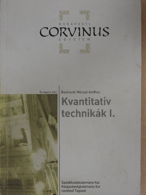 Balázsné Mócsai Andrea - Kvantitatív technikák I. [antikvár]