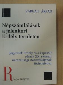 Varga E. Árpád - Népszámlálások a jelenkori Erdély területén [antikvár]