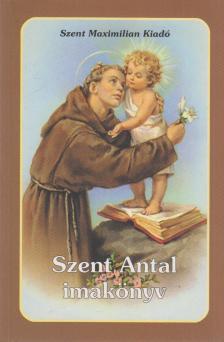 KINDELMANN GYŐZŐ - Szent Antal imakönyv [antikvár]