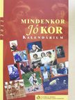 Jókai Anna - Mindenkor Jó kor Kalendárium 2012 [antikvár]