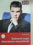 Czifra Éva - Életmentő angol állásinterjúra készülőknek [antikvár]
