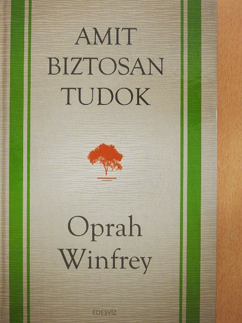 Oprah Winfrey - Amit biztosan tudok [antikvár]