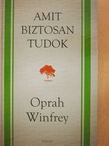 Oprah Winfrey - Amit biztosan tudok [antikvár]