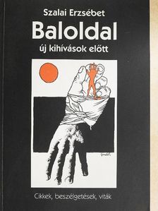 Szalai Erzsébet - Baloldal - Új kihívások előtt [antikvár]