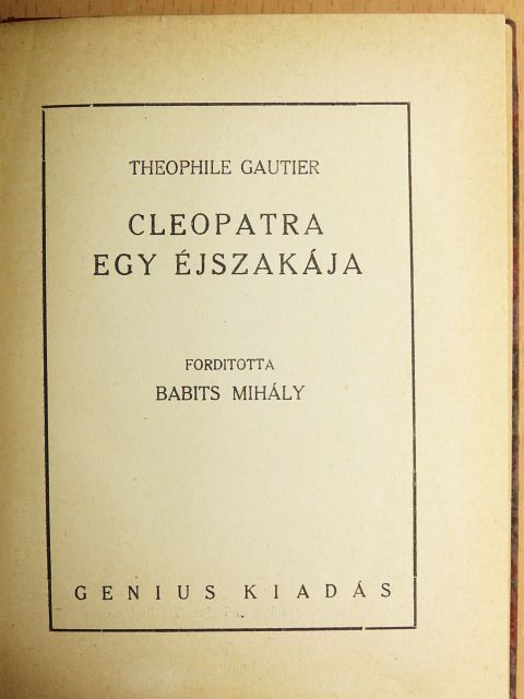 Theophile Gautier - Cleopatra egy éjszakája [antikvár]