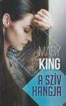Mary King - A szív hangja [antikvár]