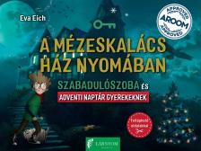 Eva Eich - A mézeskalács ház nyomában