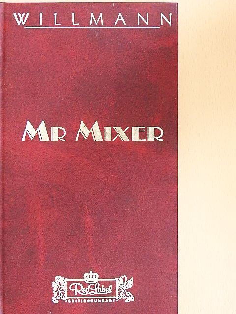Willmann András - Mr. Mixer [antikvár]