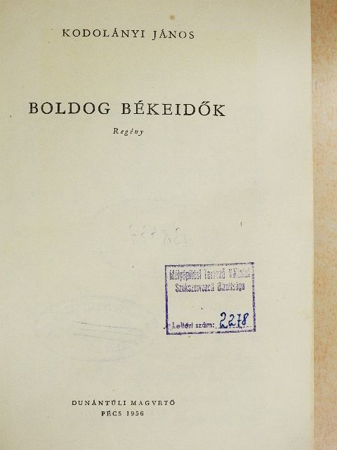 Kodolányi János - Boldog békeidők [antikvár]