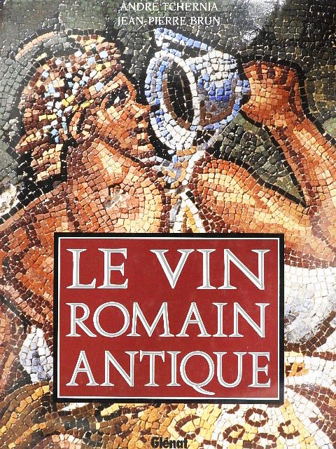André Tchernia - Le Vin Romain Antique [antikvár]