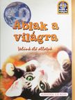 Miro Radnik - Ablak a világra - Velünk élő állatok - CD-vel [antikvár]