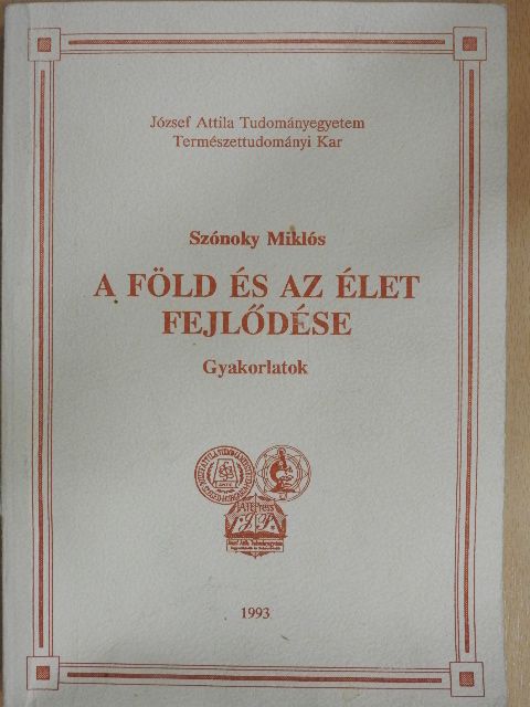 Dr. Szónoky Miklós - A Föld és az élet fejlődése [antikvár]
