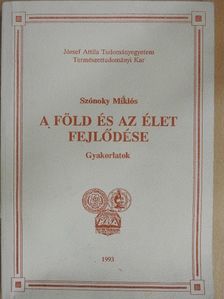 Dr. Szónoky Miklós - A Föld és az élet fejlődése [antikvár]