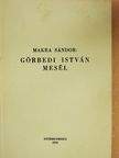 Makra Sándor - Görbedi István mesél [antikvár]