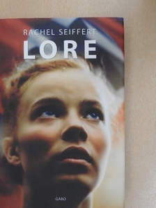 Rachel Seiffert - Lore  [antikvár]