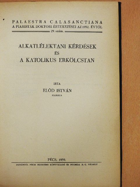 Előd István - Alkatlélektani kérdések és a katolikus erkölcstan [antikvár]