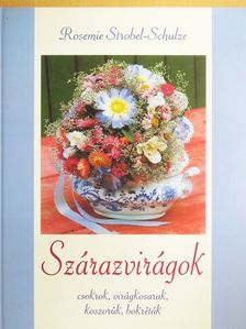Gerhard Wawra - Szárazvirágok [antikvár]