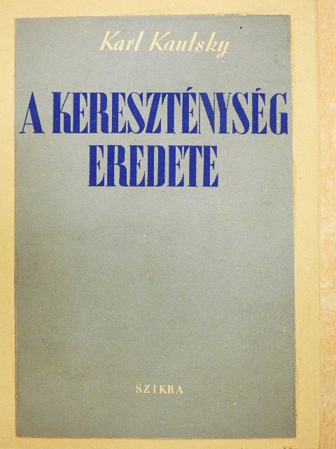 Karl Kautsky - A kereszténység eredete [antikvár]