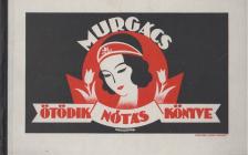 MURGÁCS KÁLMÁN - Murgács Kálmán ötödik nótáskönyve [antikvár]