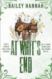 Bailey Hannah - At Whit's End (Wells Ranch Series, Book 4)