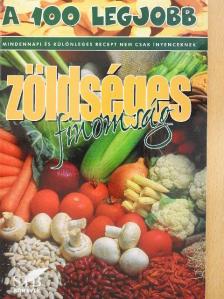 A 100 legjobb zöldséges finomság [antikvár]